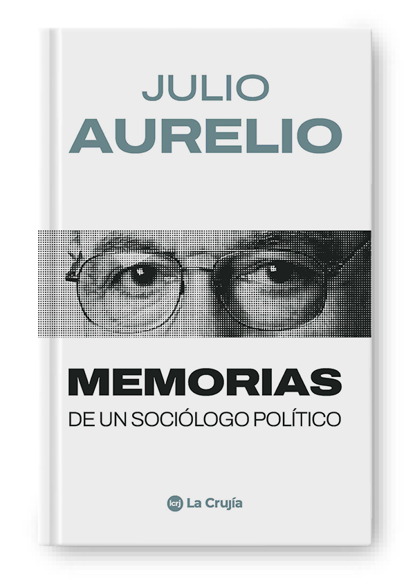 Aurelio_Julio_Memorias de un sociólogo político